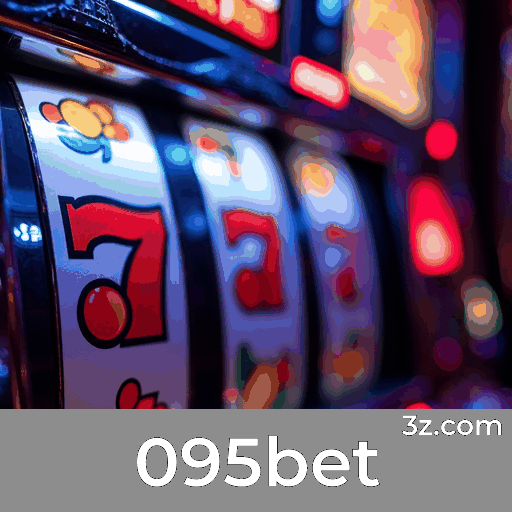 095bet: Especialista em Apostas Esportivas no Brasil